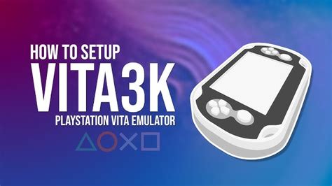 vita3k|Vita3K Full Setup Guide .